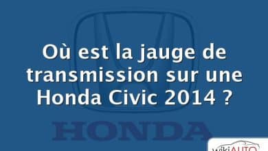 Où est la jauge de transmission sur une Honda Civic 2014 ?